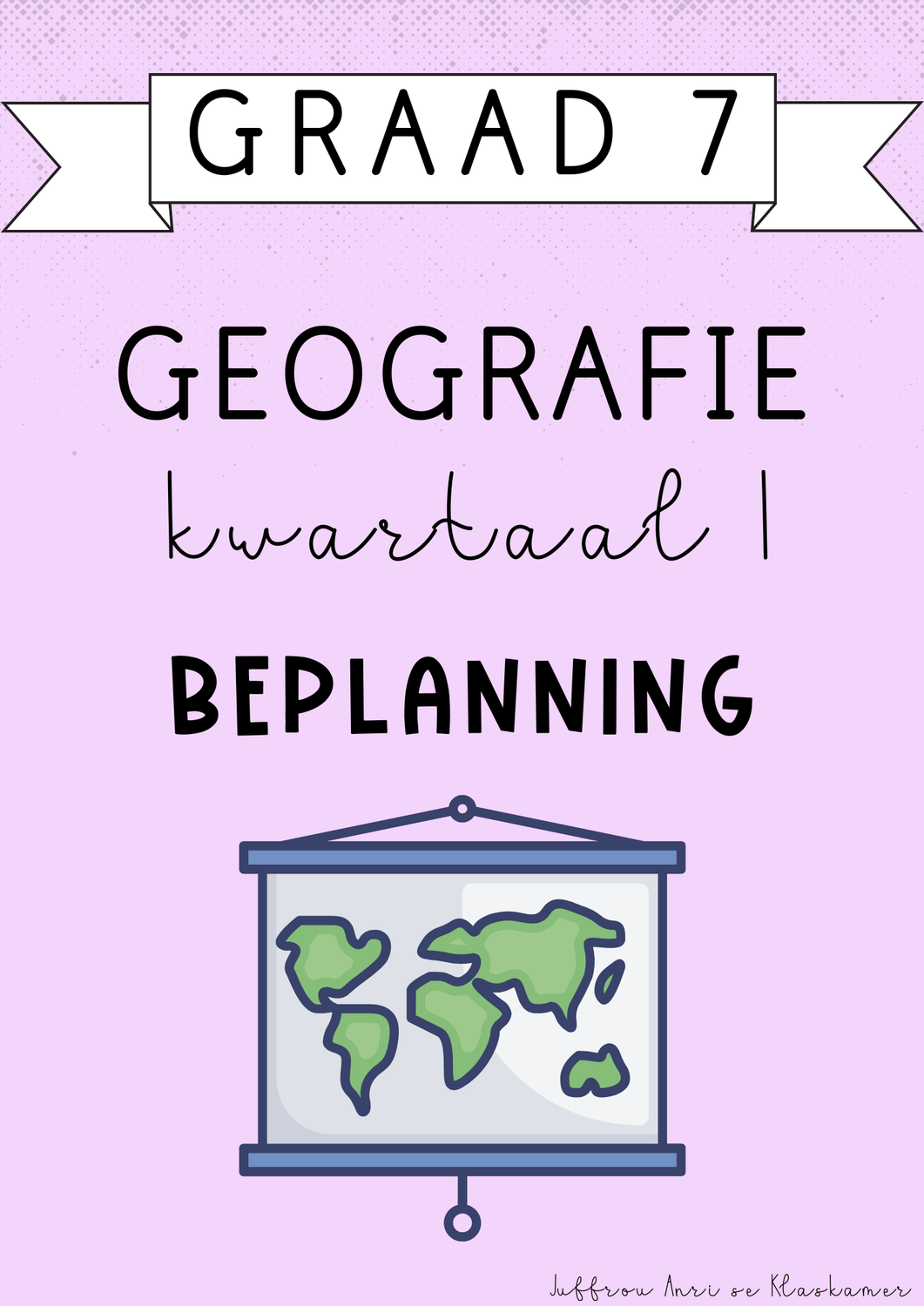 Graad 7 Geografie Kwartaal 1 Beplanning (#2025)