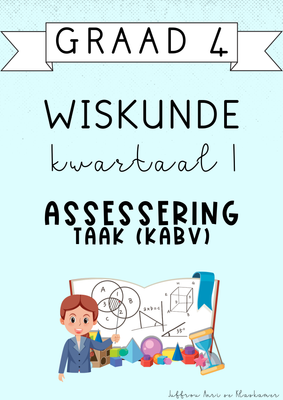 Graad 4 Wiskunde Kwartaal 1 Assessering [Taak(KABV)] (#2025)
