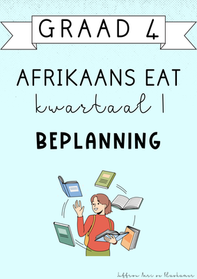 Graad 4 Afrikaans EAT Kwartaal 1 Beplanning (#2025)