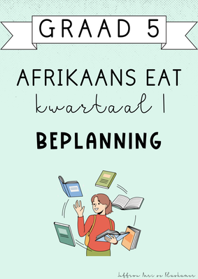 Graad 5 Afrikaans EAT Kwartaal 1 Beplanning (#2025)