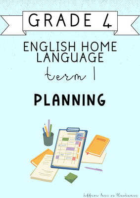 Grade 4 English Home Language Term 1 Planning (#2025)