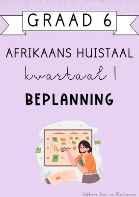 Graad 6 Afrikaans Huistaal Kwartaal 1 Beplanning (#2025)