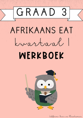 Graad 3 Afrikaans EAT Kwartaal 1 Werkboek (#2025)