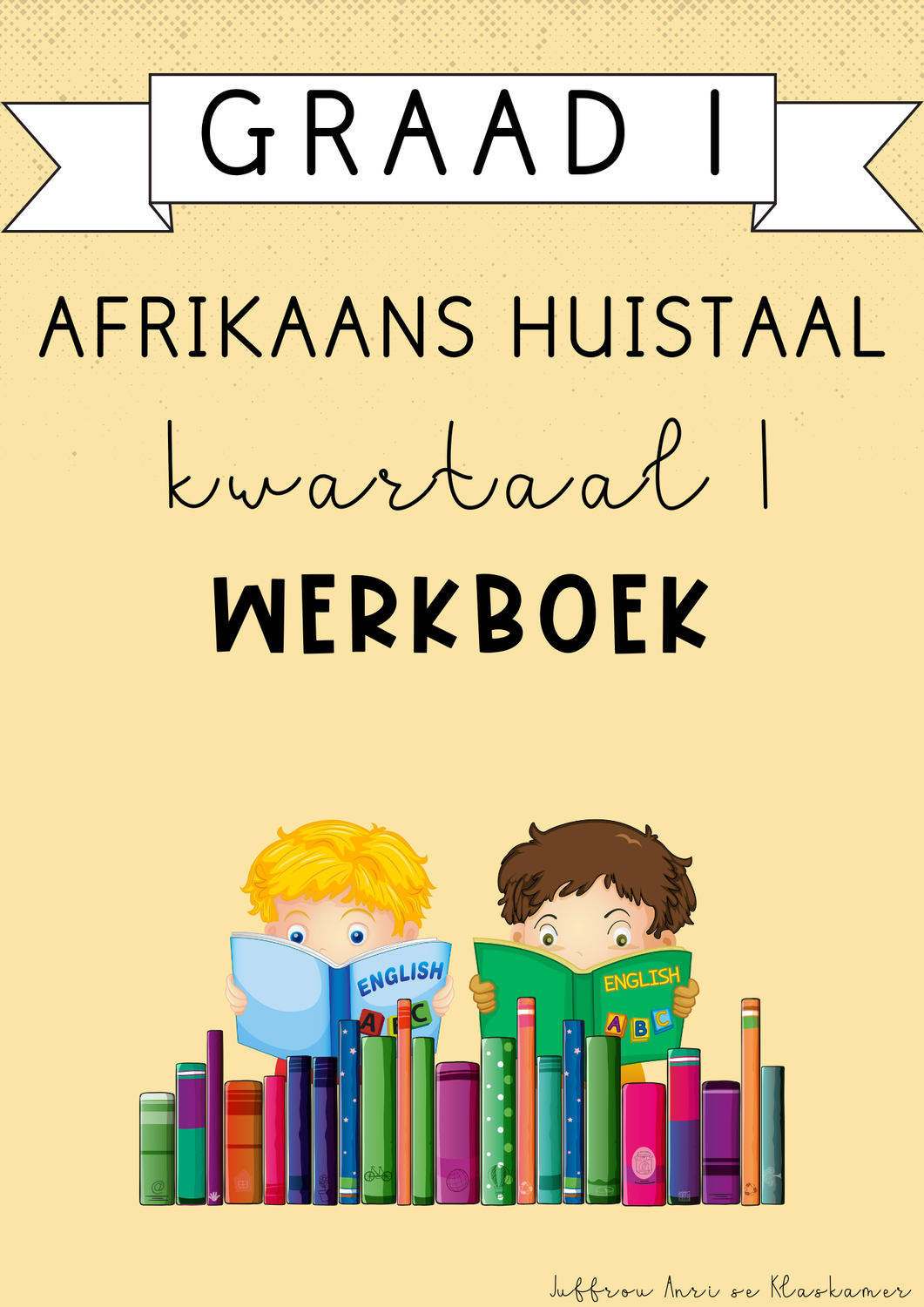 Graad 1 Afrikaans Huistaal Kwartaal 1 Werkboek (#2025)