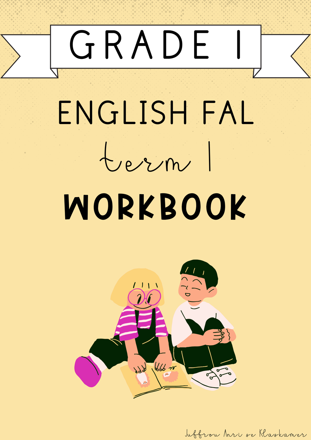 Grade 1 English FAL Term 1 Workbook (#2025)