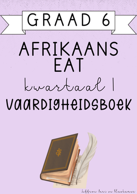 Graad 6 Afrikaans EAT Vaardigheidsboek [Kwartaal 1] (#2025)