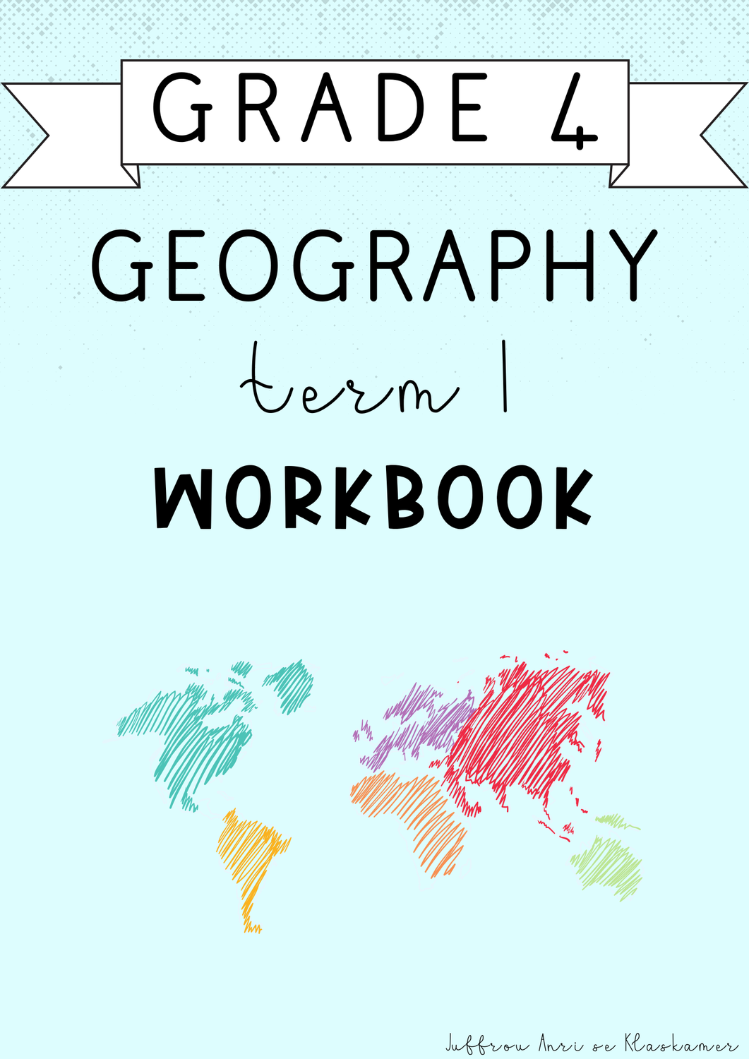 Grade 4 Geography Term 1 Workbook (#2025)