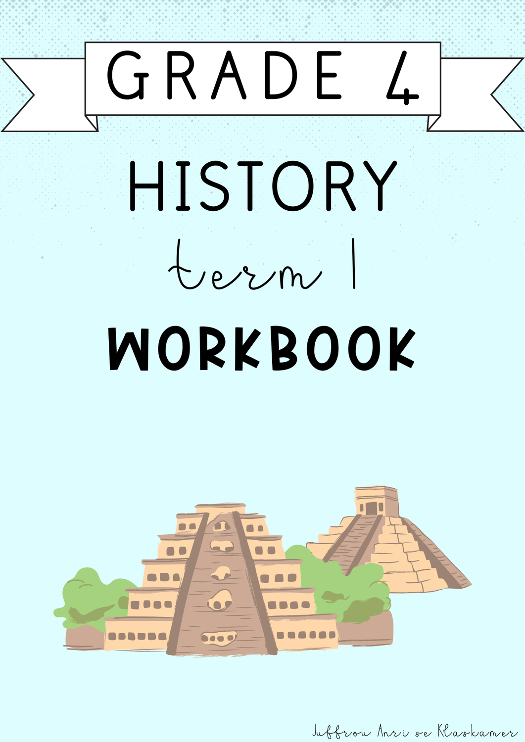 Grade 4 History Term 1 Workbook (#2025)