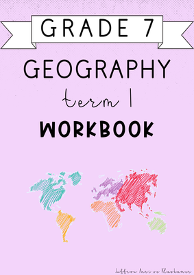 Grade 7 Geography Term 1 Workbook (#2025)