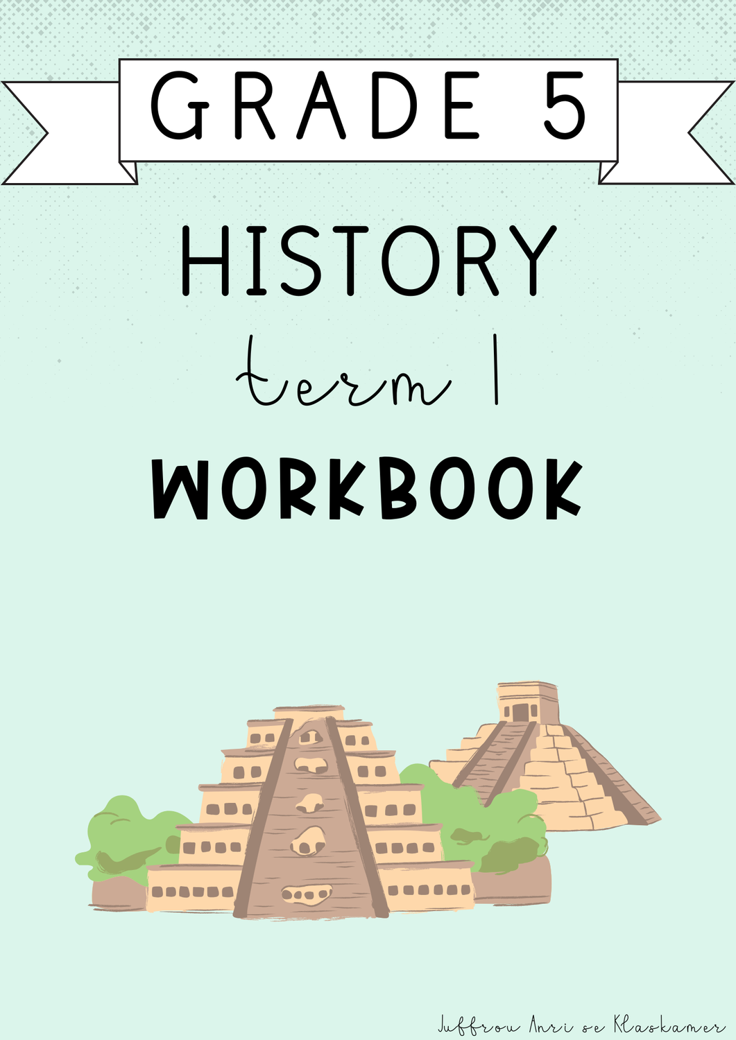 Grade 5 History Term 1 Workbook (#2025)
