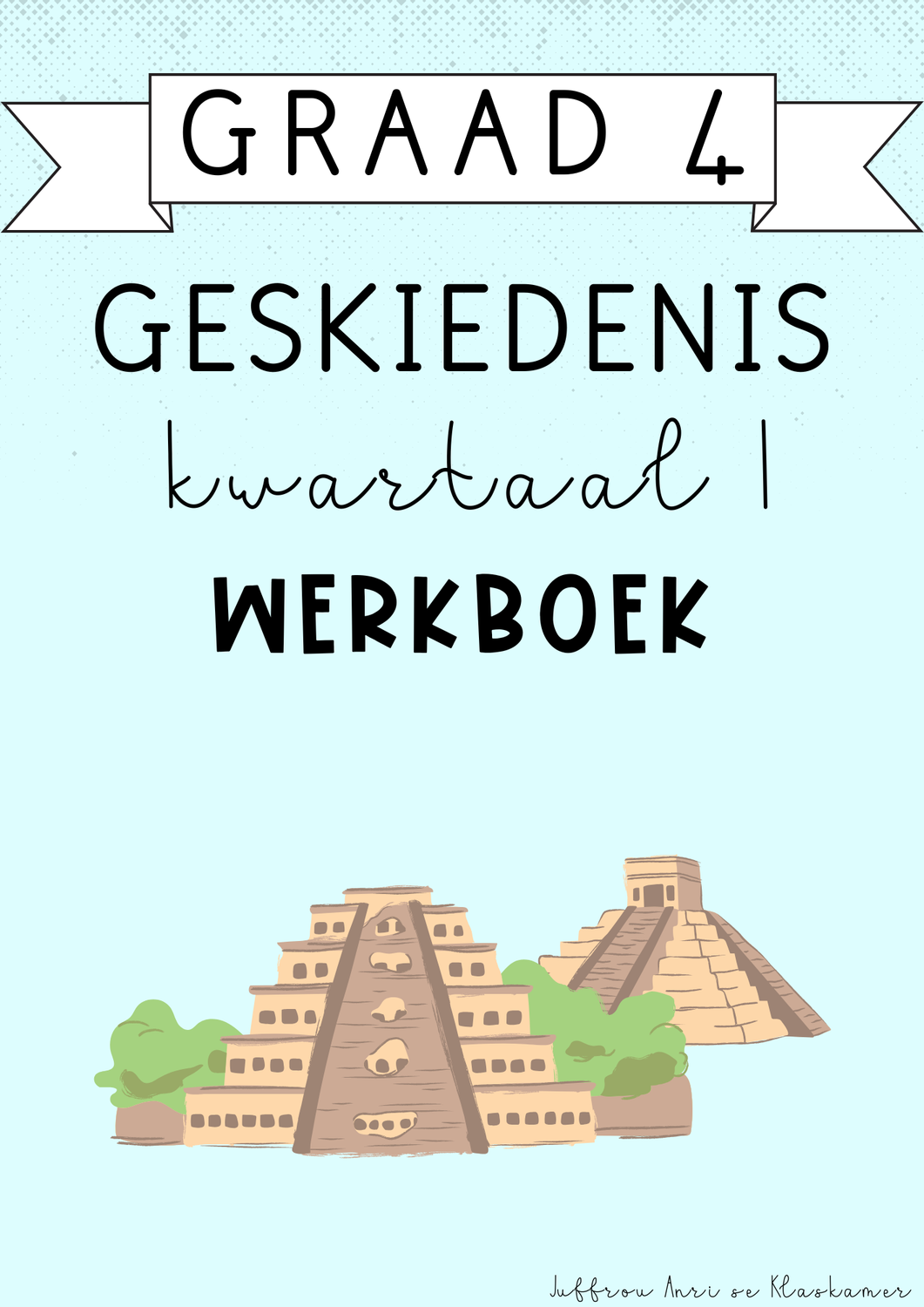 Graad 4 Geskiedenis Kwartaal 1 Werkboek (#2025)
