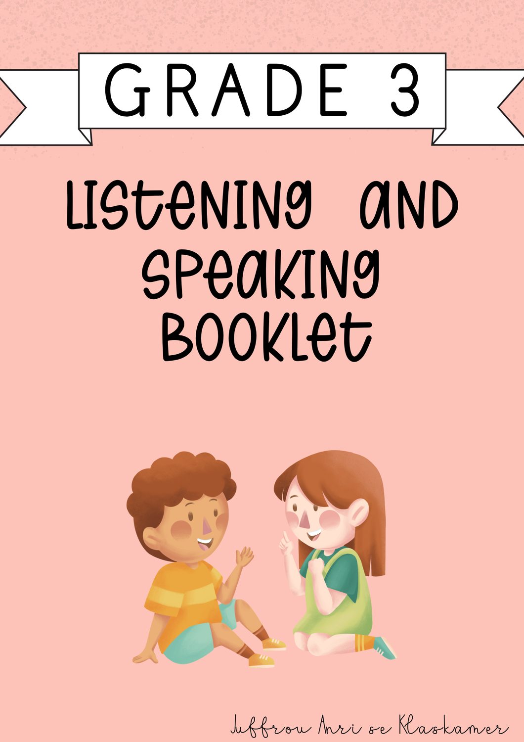 My Grade 3 Listening and Speaking Booklet [Term 1] (#2025)