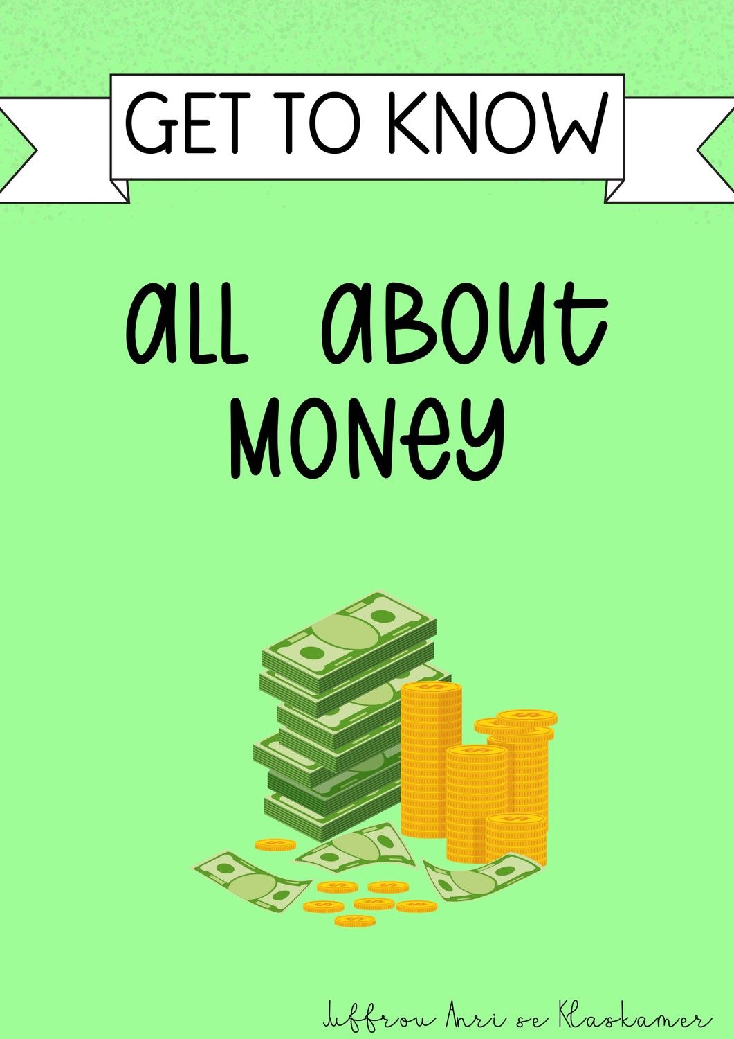 Get to know series: All about money
