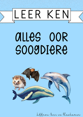 Leer ken reeks: Alles oor soogdiere