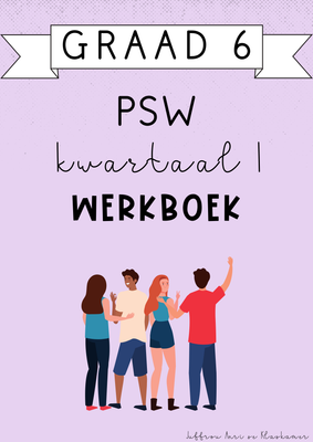 Graad 6 PSW Kwartaal 1 Werkboek (#2025)