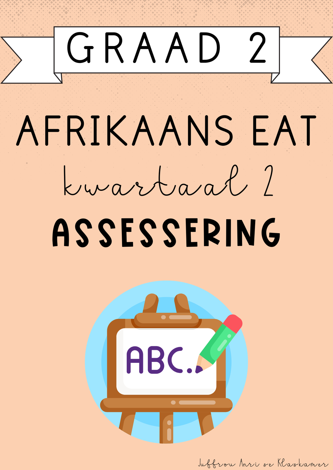 Graad 2 Afrikaans EAT Kwartaal 2 Assessering (2025)