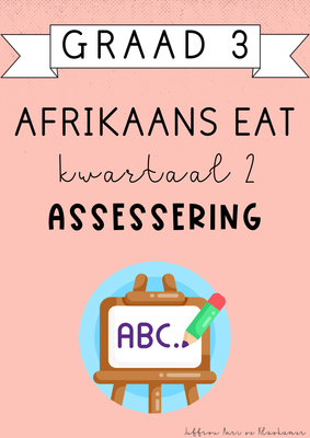 Graad 3 Afrikaans EAT Kwartaal 2 Assessering (2025)