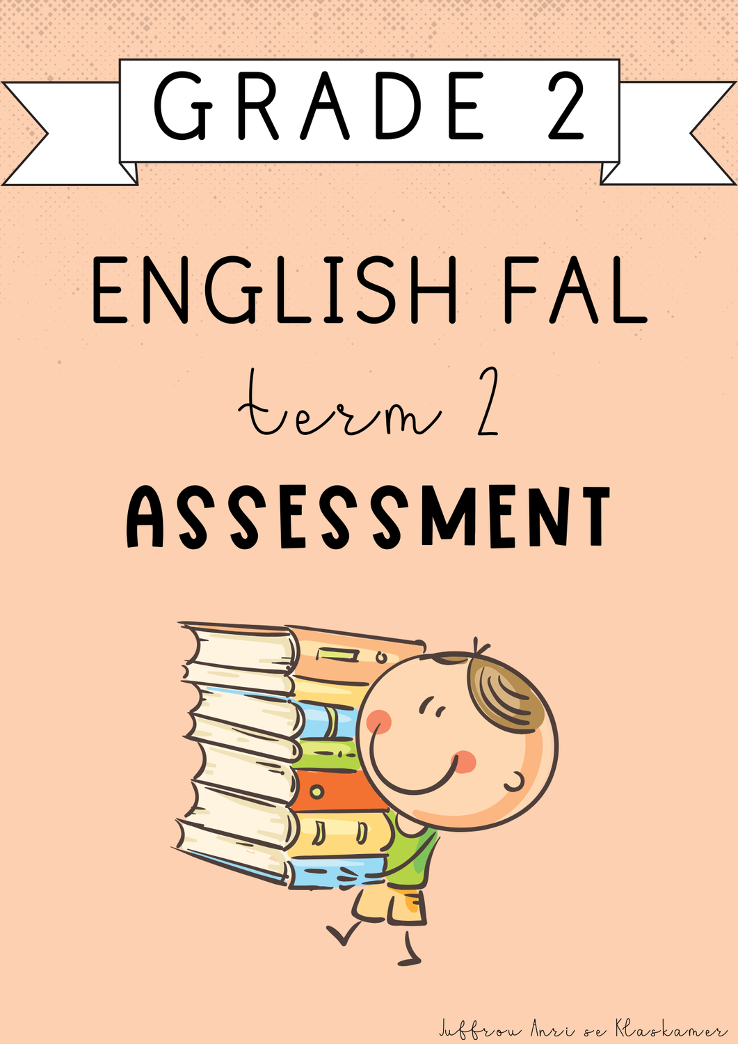 Grade 2 English FAL Term 2 Assessment (2025)
