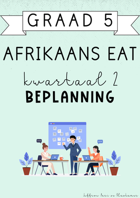 Graad 5 Afrikaans EAT Kwartaal 2 Beplanning (2025)