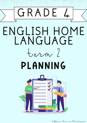 Grade 4 English Home Language Term 2 Planning (2025)