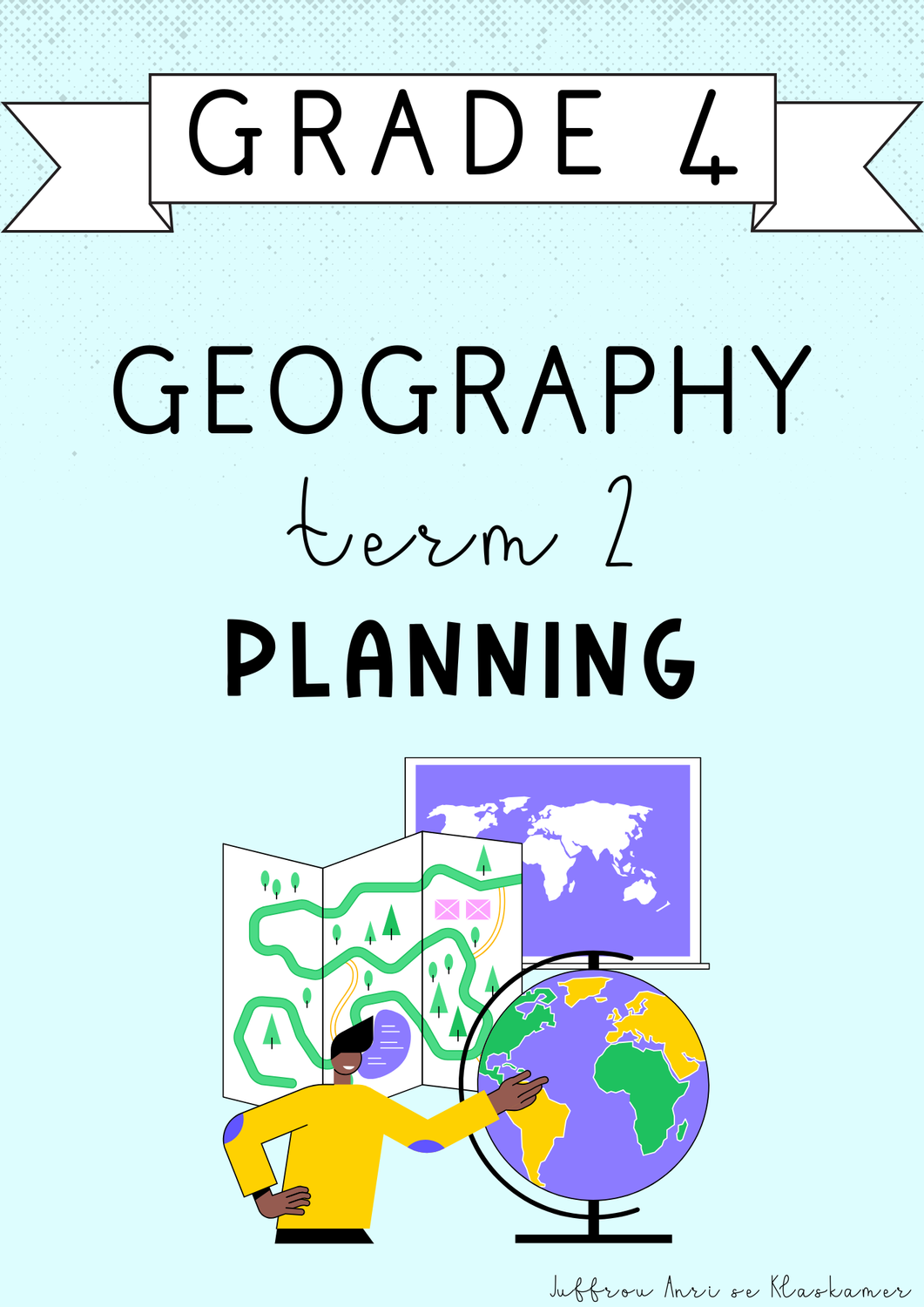 Grade 4 Geography Term 2 Planning (#2025)