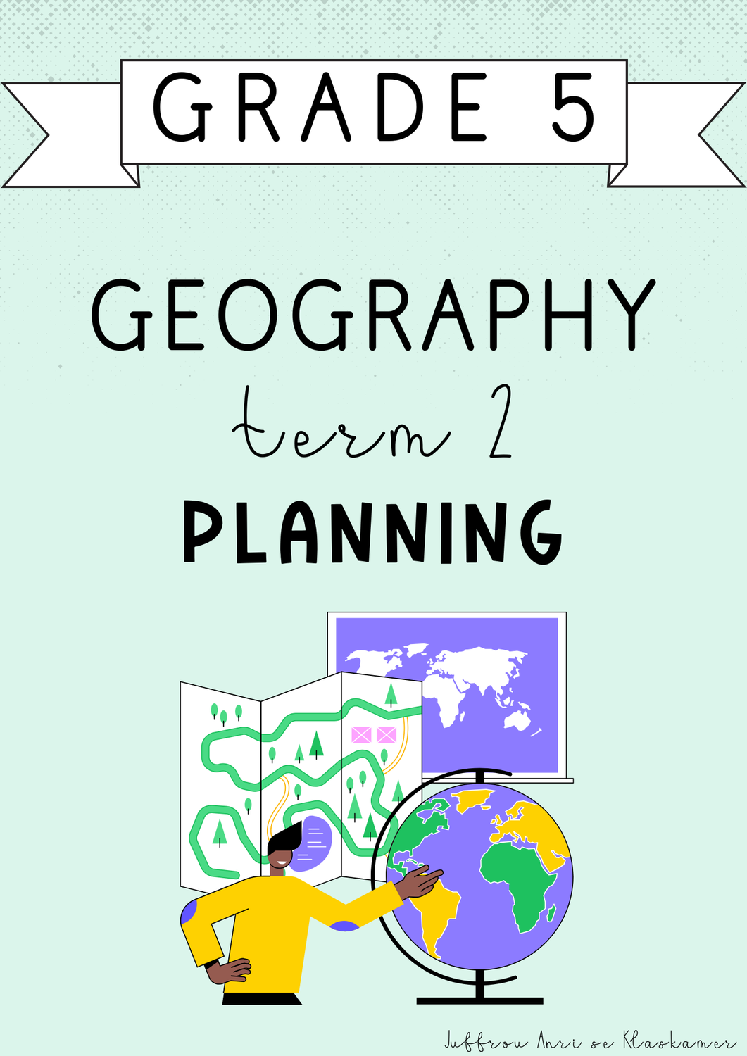 Grade 5 Geography Term 2 Planning (#2025)