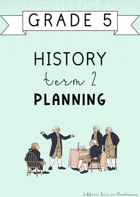 Grade 5 History Term 2 Planning (#2025)