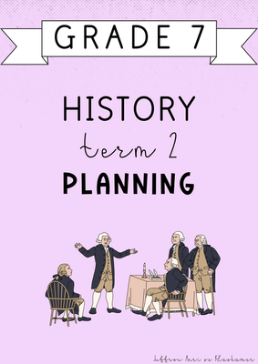 Grade 7 History Term 2 Planning (#2025)