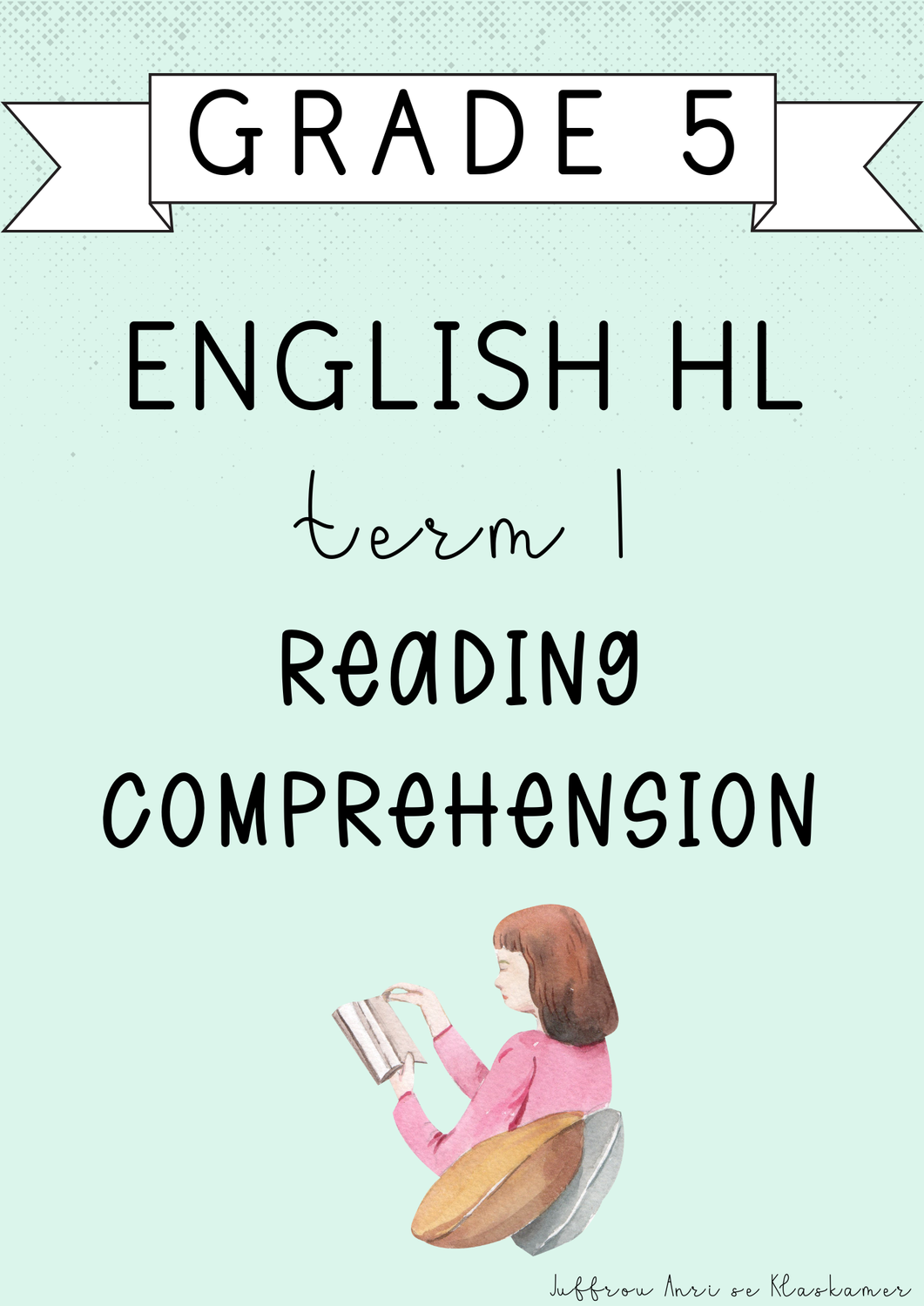 Grade 5 English Home Language Reading Comprehension Book [Term 1] (2025)
