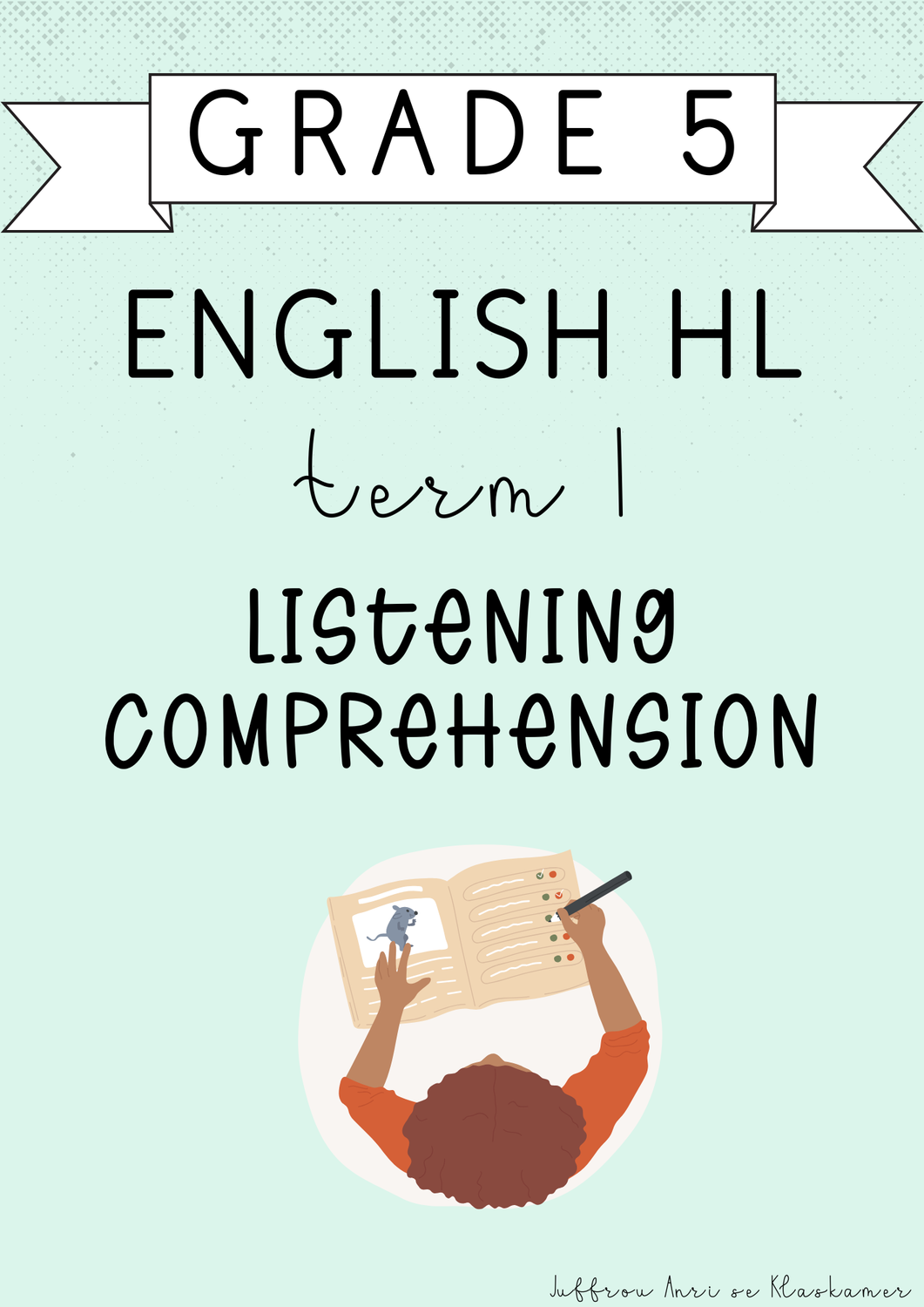 Grade 5 English Home Language Listening Comprehension Book [Term 1] (2025)