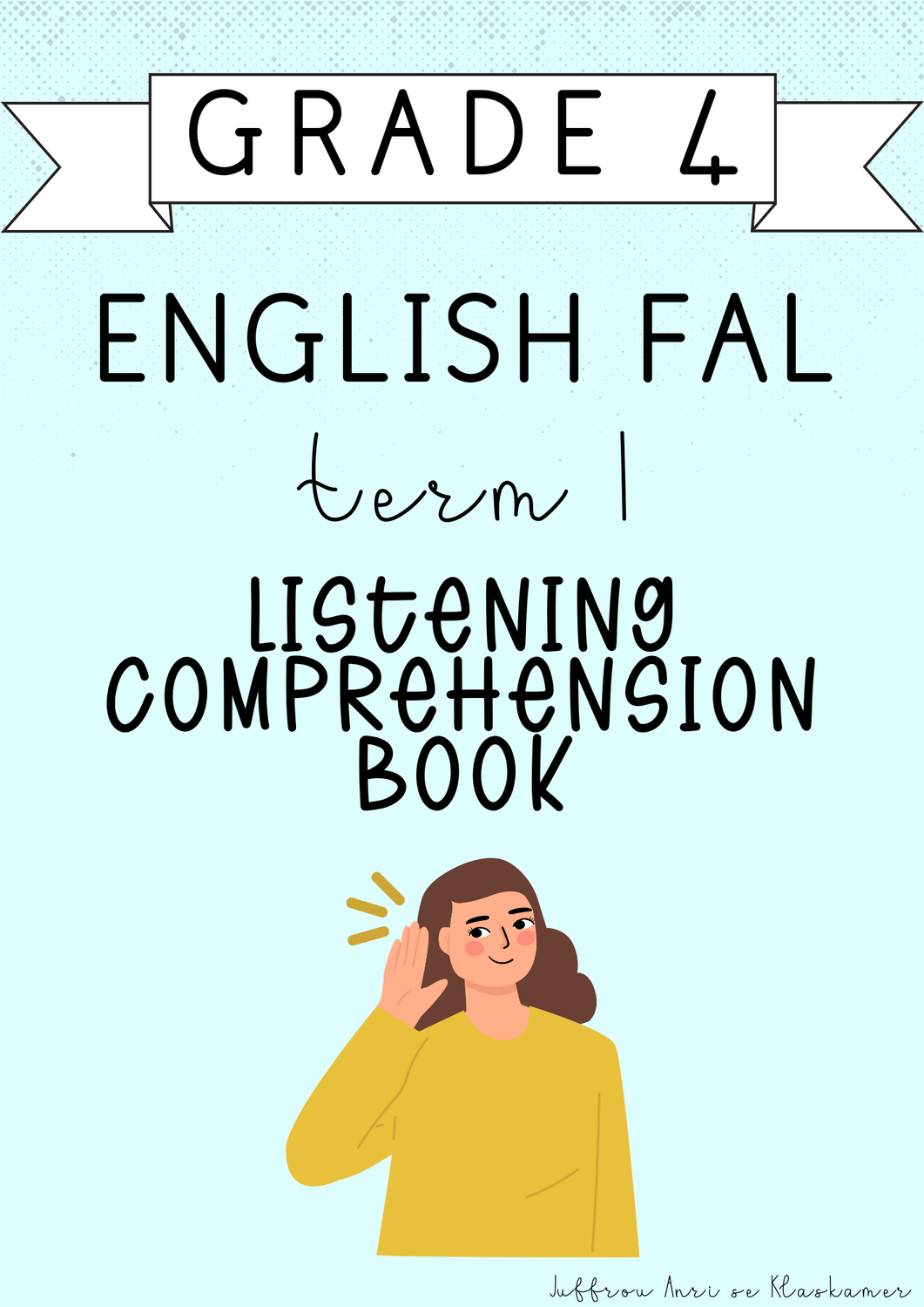 Grade 4 English FAL Listening Comprehension Book [Term 1] (2025)