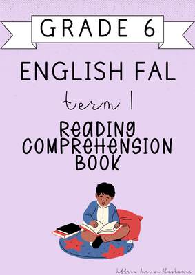 Grade 6 English FAL Reading Comprehension Book [Term 1] (2025)