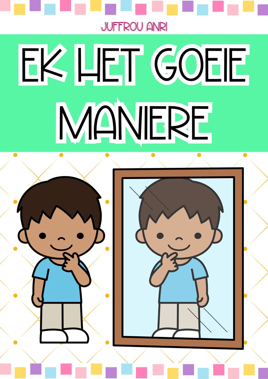 Ek Het Goeie Maniere Boekie
