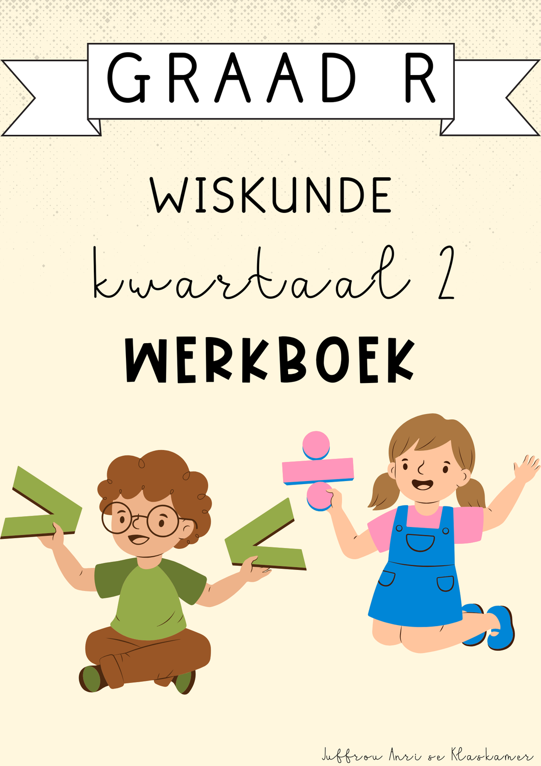 Graad R Wiskunde Kwartaal 2 Werkboek (#2025)