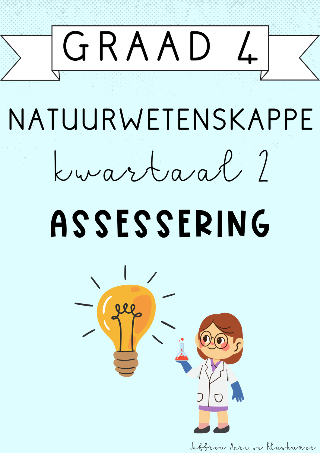 Graad 4 Natuurwetenskappe Kwartaal 2 Assessering [Toets] (2025)