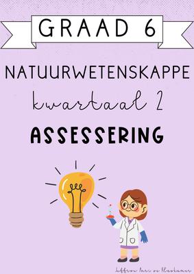 Graad 6 Natuurwetenskappe Kwartaal 2 Assessering [Toets] (2025)