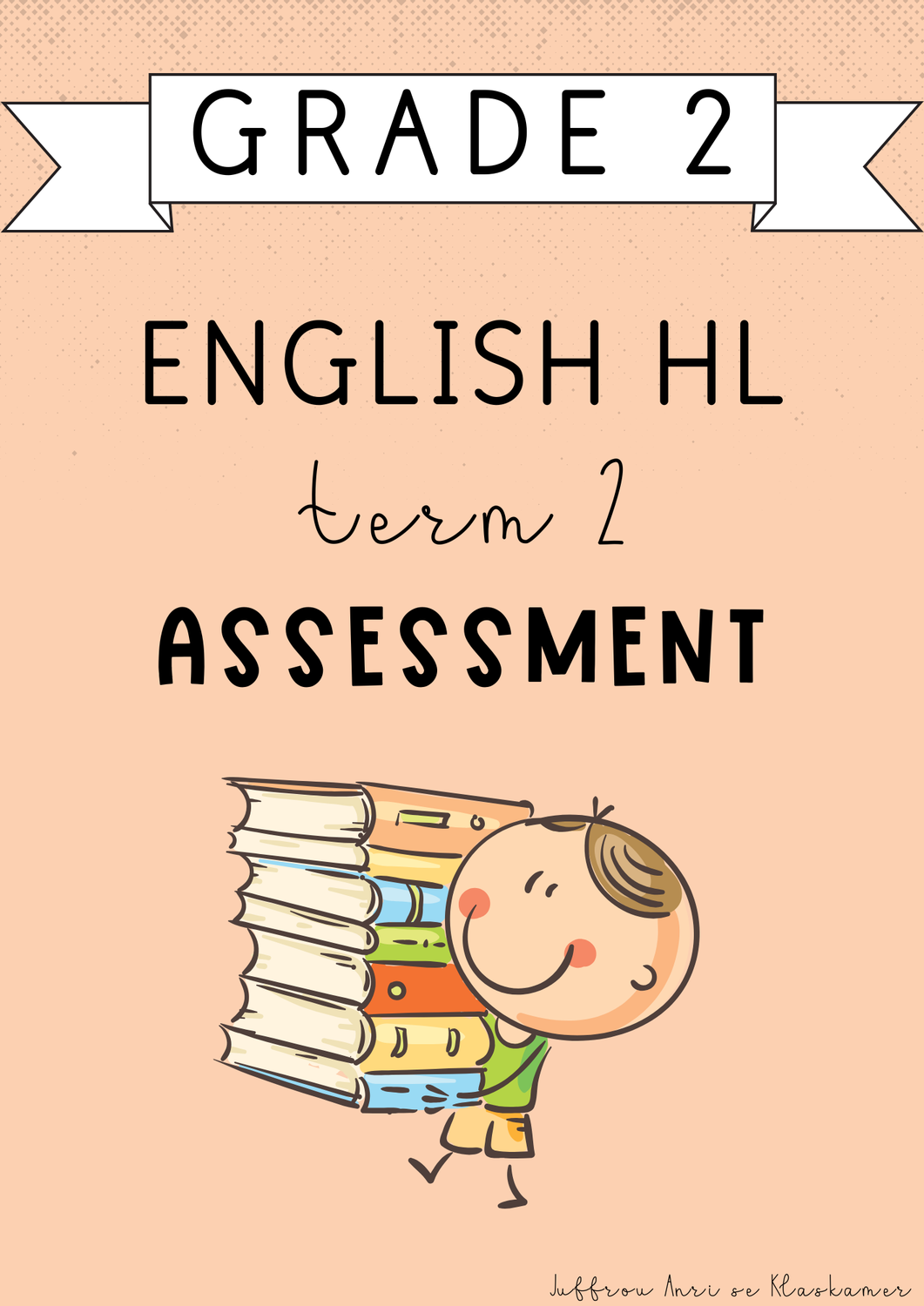 Grade 2 English Home Language Term 2 Assessment (#2025)