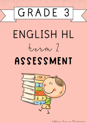 Grade 3 English Home Language Term 2 Assessment (#2025)