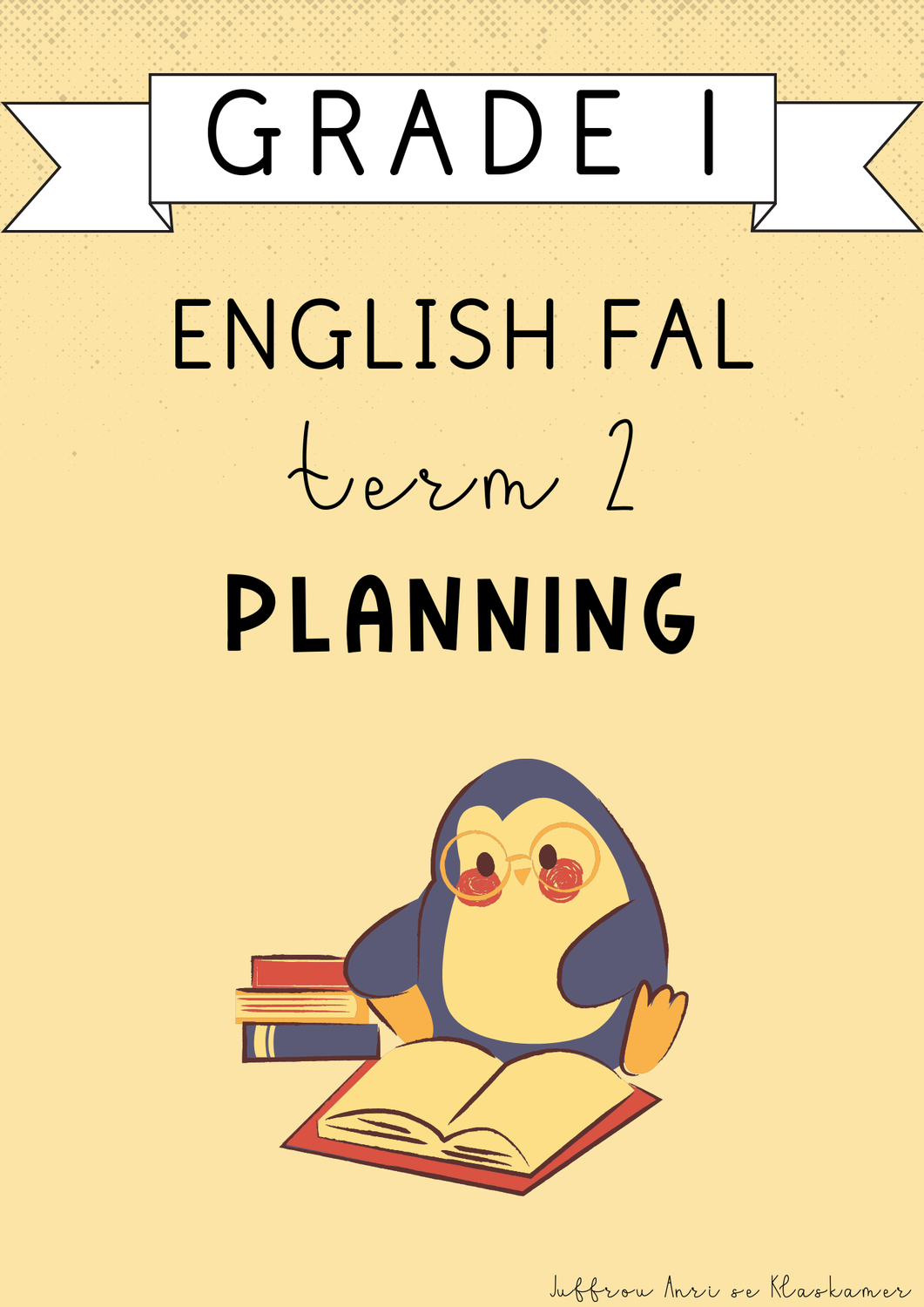 Grade 1 English FAL Term 2 Planning (2025)