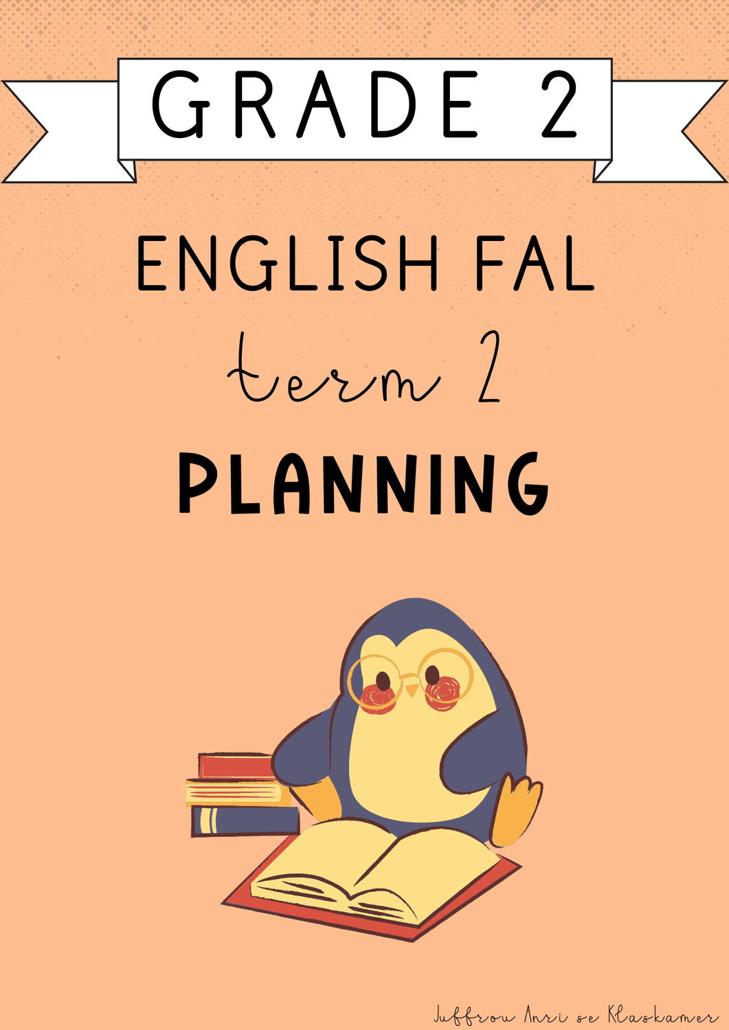 Grade 2 English FAL Term 2 Planning (2025)