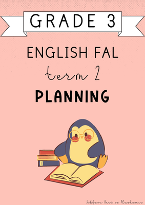 Grade 3 English FAL Term 2 Planning (2025)