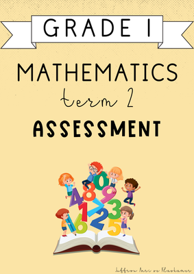 Grade 1 Mathematics Term 2 Assessment (2025)
