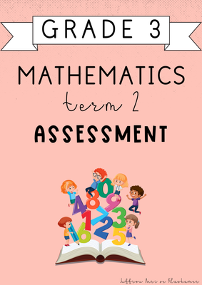 Grade 3 Mathematics Term 2 Assessment (2025)
