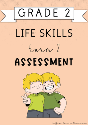 Grade 2 Life Skills Term 2 Assessment (2025)