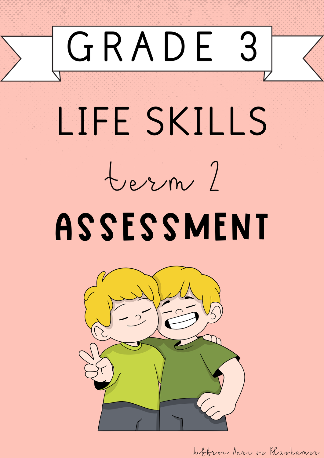 Grade 3 Life Skills Term 2 Assessment (2025)