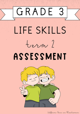 Grade 3 Life Skills Term 2 Assessment (2025)