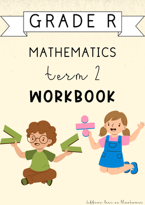 Grade R Mathematics Term 2 Workbook (#2025)