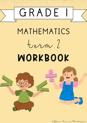 Grade 1 Mathematics Term 2 Workbook (#2025)