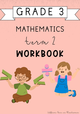 Grade 3 Mathematics Term 2 Workbook (#2025)