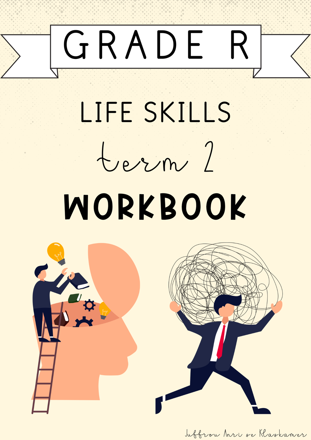 Grade R Life Skills Term 2 Workbook (#2025)